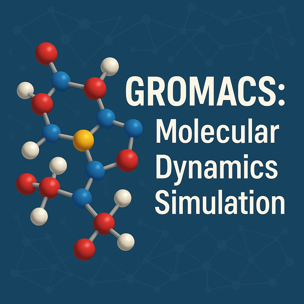 GROMACS: Molecular Dynamics Simulation (MDS)